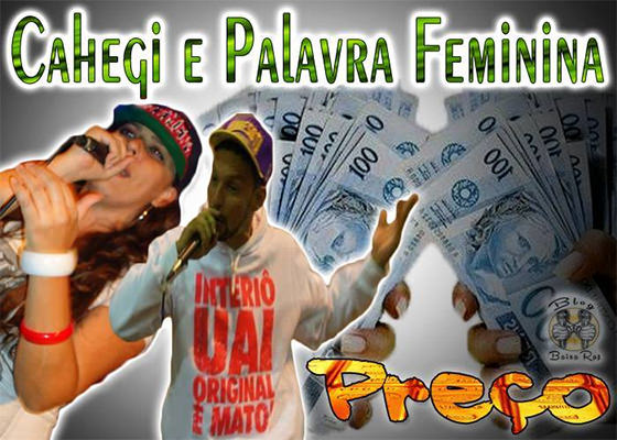 Cahegi e Palavra Feminina na música Preço