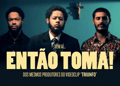 Videoclipe Então Toma - Fióti, Emicida, Criolo