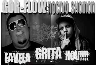 Nocivo Shomon e Gor-flow em Favela Grita Hou!