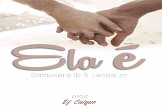 Música Ela É, do Samukera com Lenda ZN e produção de DJ Caique