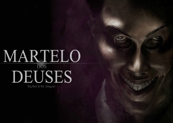 Música Martelo dos Deuses, do Big Ralf e Mr. Gângster