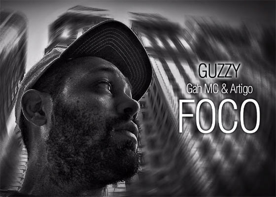 Música Foco, do Guzzy, Artigo e Gah MC