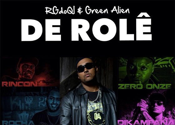 Música De rolê, do RG do QI, Green Alien, Rocha, Rincon Sapiência, Zero Onze e Dikampana